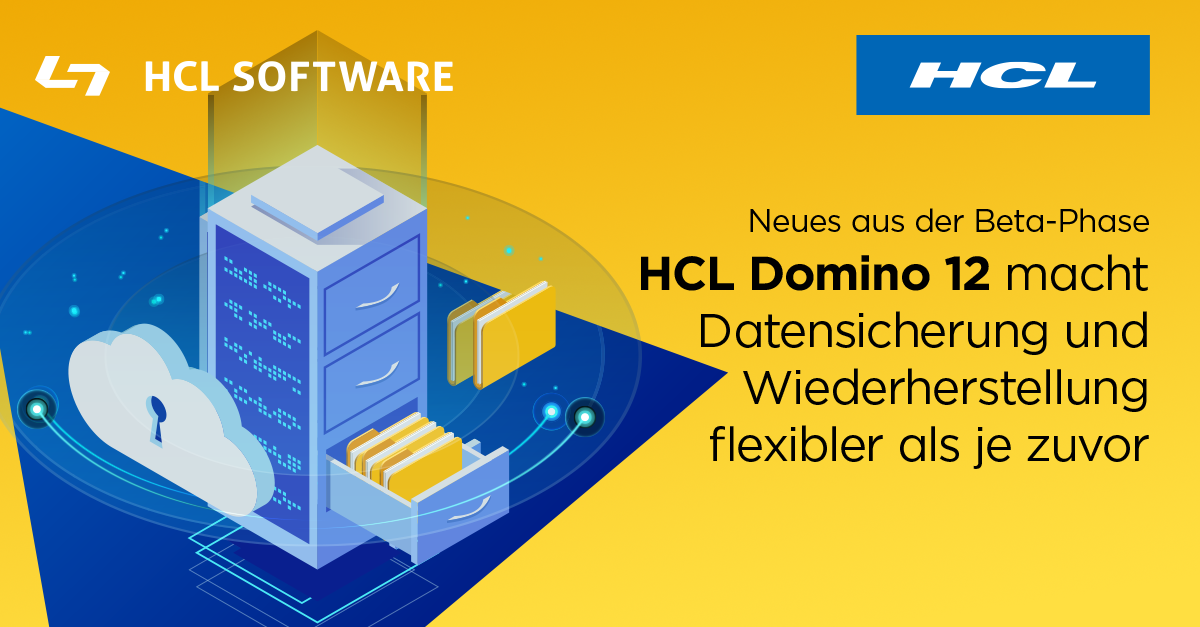 HCL Domino 12 macht Datensicherung und Wiederherstellung einfacher und flexibler als je zuvor.